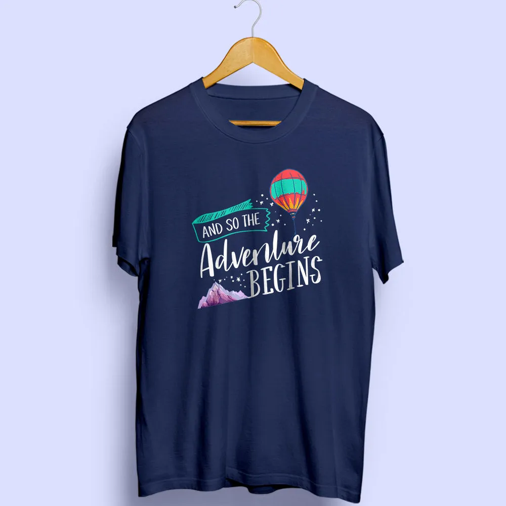 Adventure Begins Half Sleeve T-Shirt