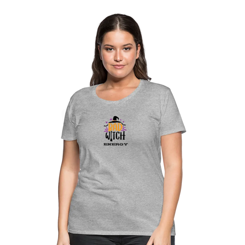 “Bad Witch Energy”-Women’s Premium T-Shirt