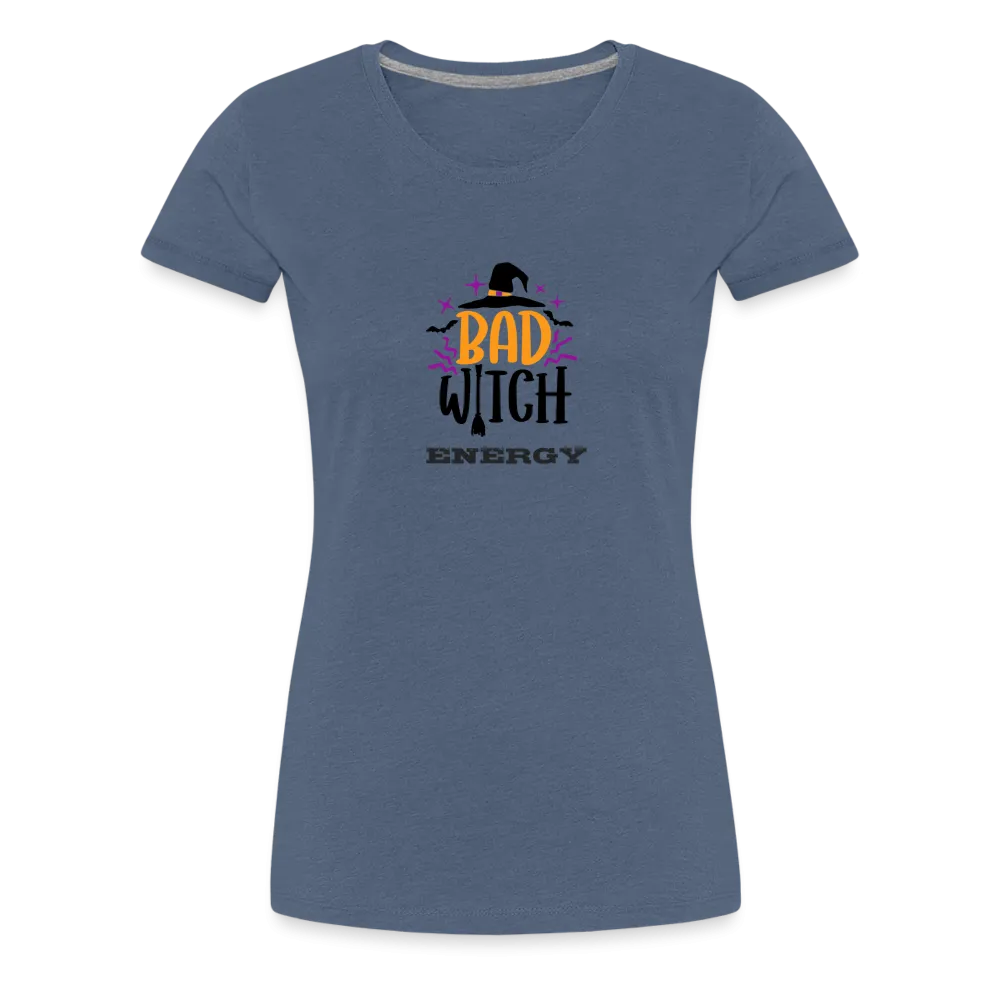 “Bad Witch Energy”-Women’s Premium T-Shirt