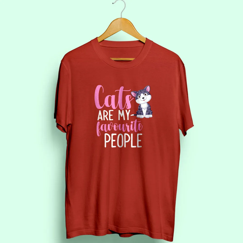 Cats: My Favourite People Half Sleeve T-Shirt