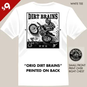 Clearance Men's Tee "Orig Dirt Brains on White" SIZE S