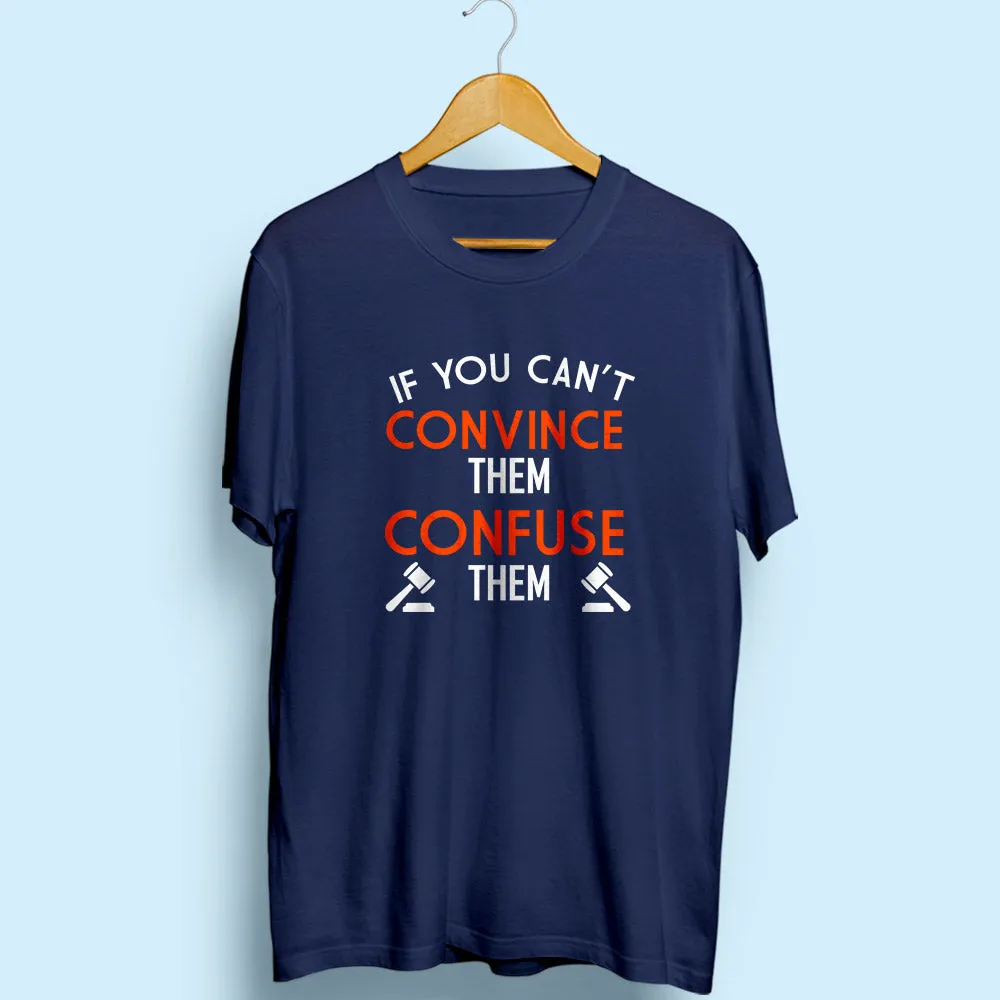 Confuse Them Half Sleeve T-Shirt