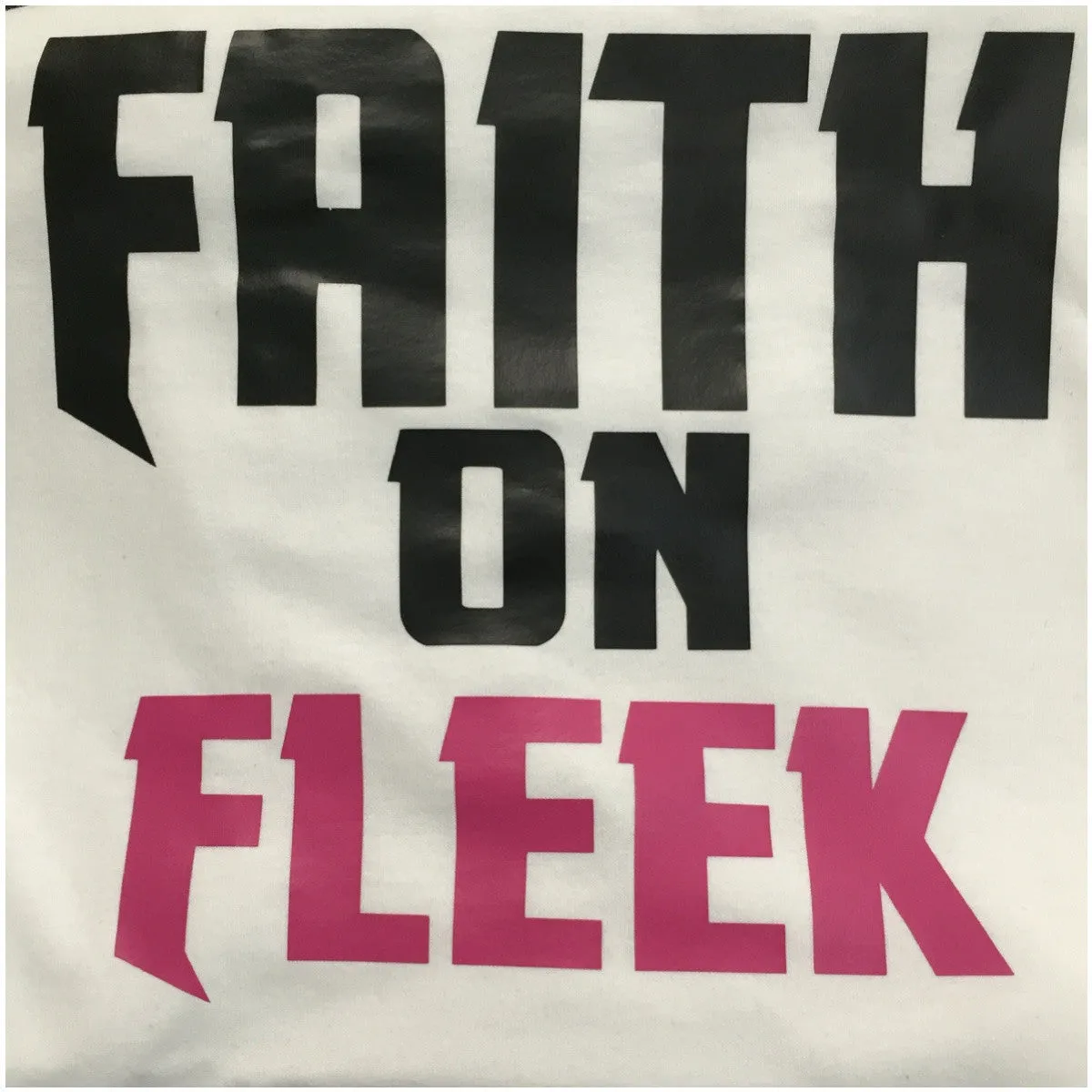 Faith on Fleek T-Shirt