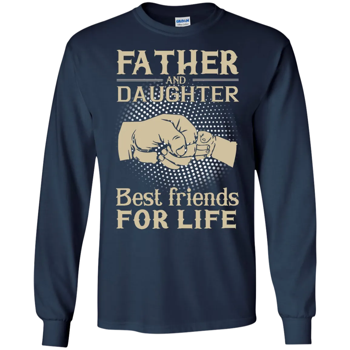 Father and Daughter best friend for life shirt, sweater, hoodie