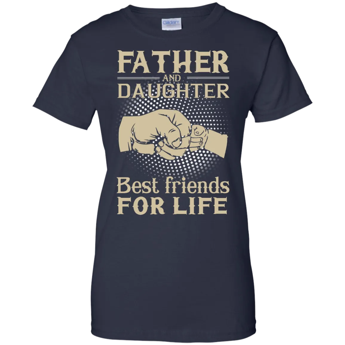 Father and Daughter best friend for life shirt, sweater, hoodie