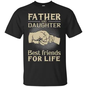 Father and Daughter best friend for life shirt, sweater, hoodie