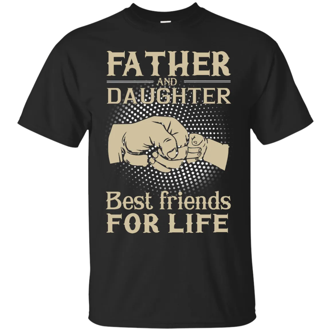 Father and Daughter best friend for life shirt, sweater, hoodie