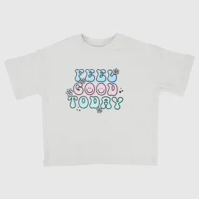 Feel Good Today Short-Sleeved T-Shirt