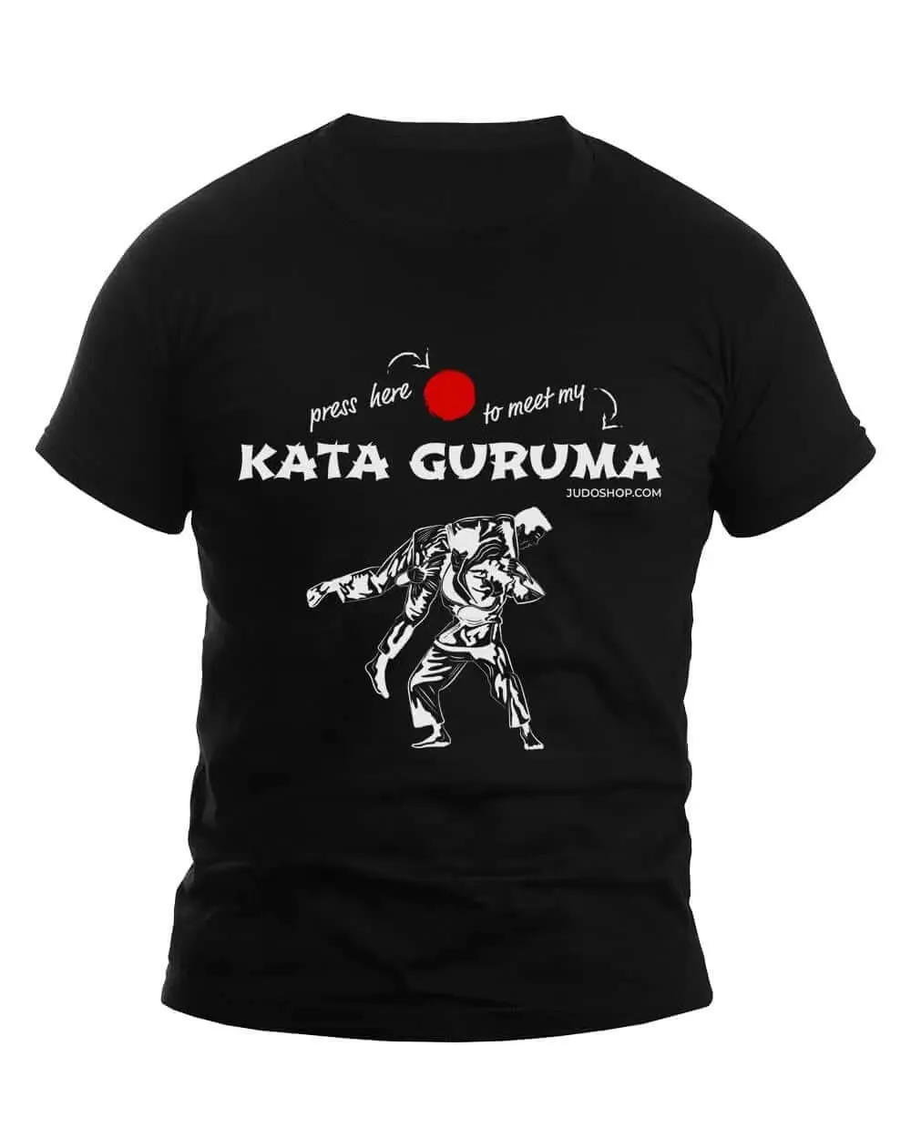 Judo T-Shirt Kata Guruma Press Here