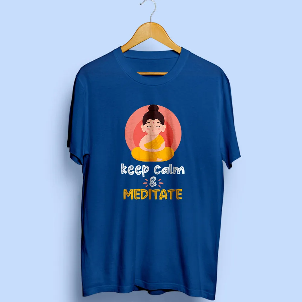 Keep Calm & Meditate Half Sleeve T-Shirt