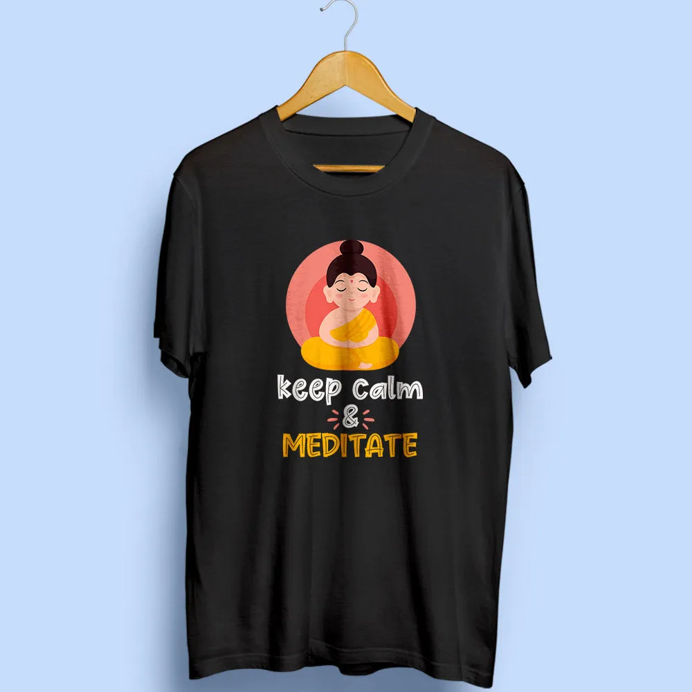 Keep Calm & Meditate Half Sleeve T-Shirt