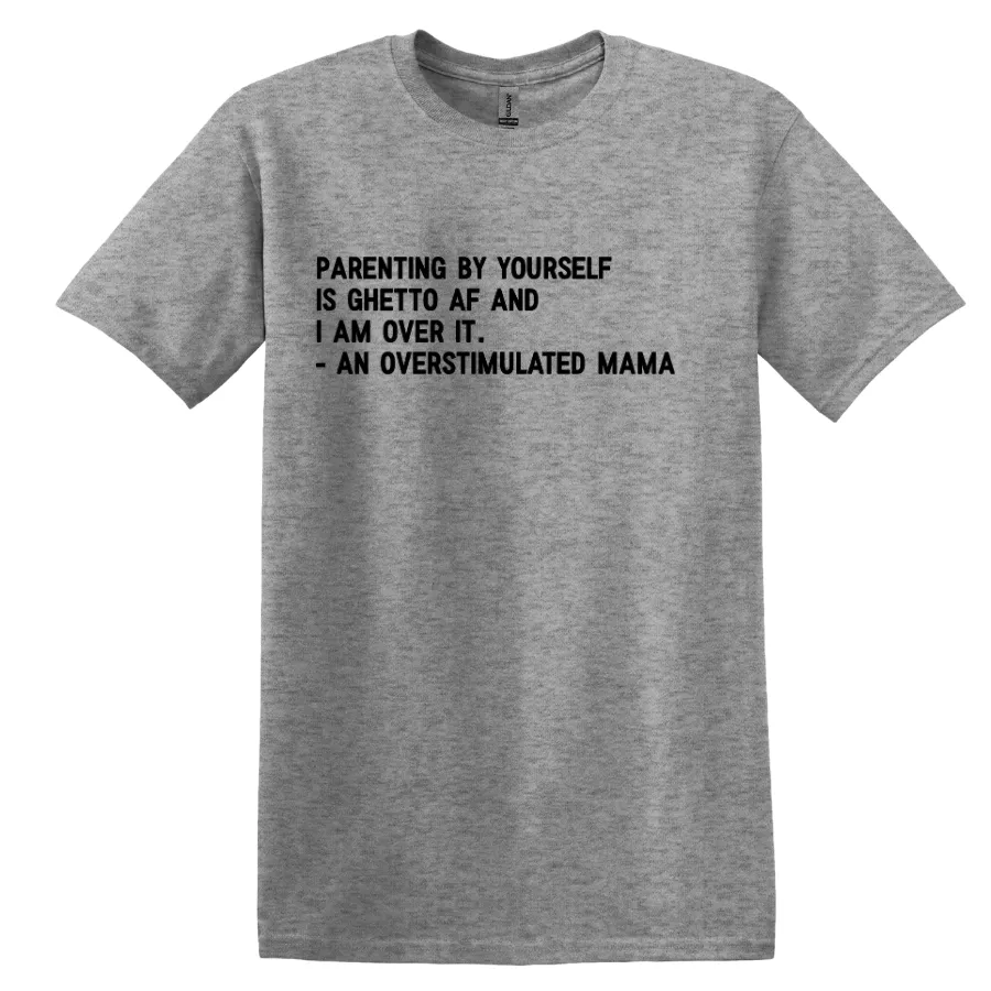 Overstimulated Mama Tee