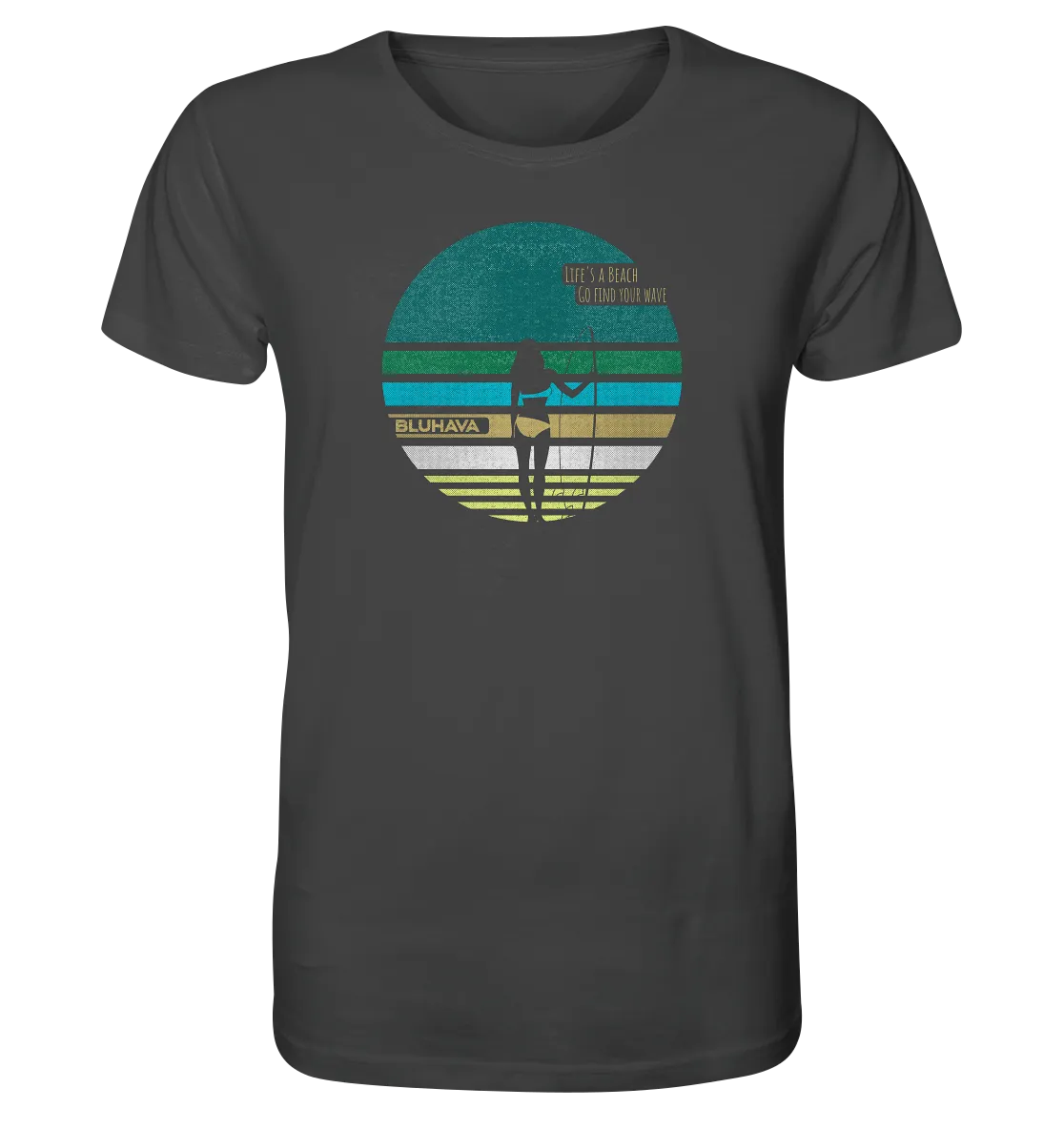 "Life's a Beach Go find your wave" - Herren Premium Organic Shirt